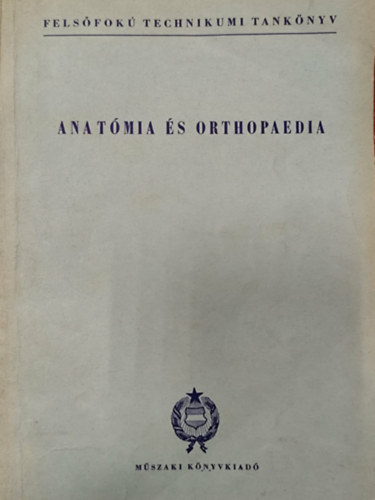Dr. Bender Gy�rgy - Anat�mia �s orthopaedia - ( Cip�k�sz�t�s )