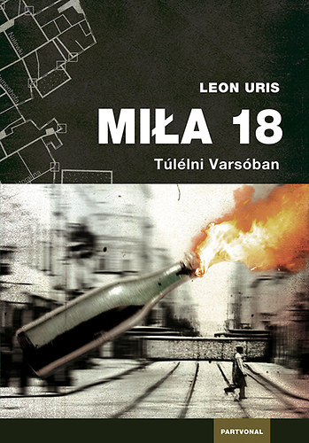 Leon Uris - Mila 18