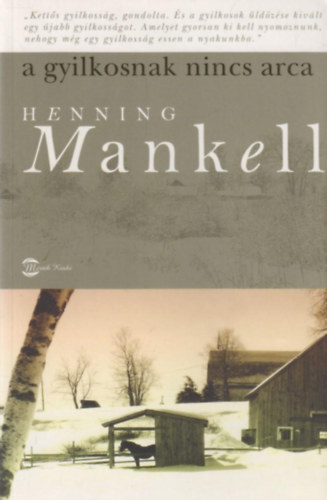 Henning Mankell - A gyilkosnak nincs arca