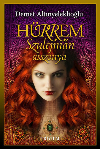 Demet Altinyeleklioglu - Hrrem, Szulejmn asszonya