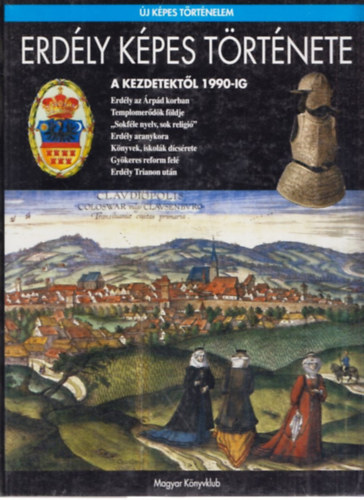 Dr. Szabó Péter - Erdély képes története