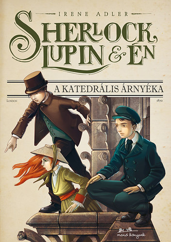 Irene Adler - Sherlock, Lupin �s �n 4. - A katedr�lis �rny�ka