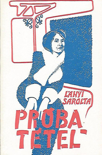 Lnyi Sarolta - Prbattel - Versek, novellk, napl