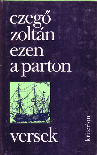 Czegő Zoltán - Ezen a parton