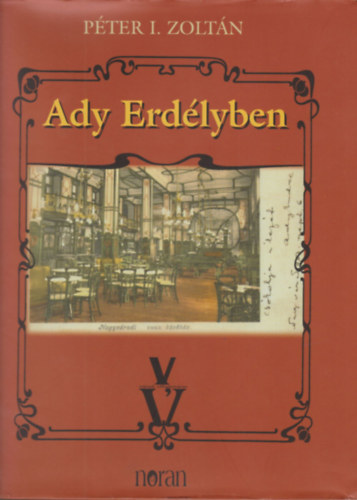 P�ter I. Zolt�n - Ady Erd�lyben