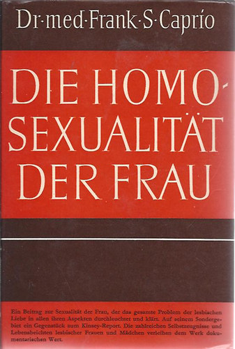 Dr. med. Frank S. Caprio - Die Homosexualitat der Frau