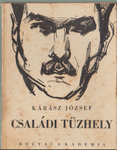 Krsz Jzsef - Csaldi tzhely (elbeszlsek)