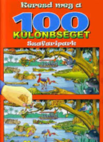Alexandra Kiadó - Szafaripark - Keresd meg a 100 különbséget!