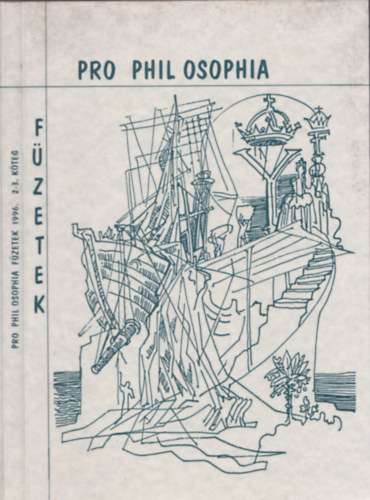 Kalmr Zoltn  (fszerk.) - Pro Phil Osophia Fzetek 1996. 2-3. kteg