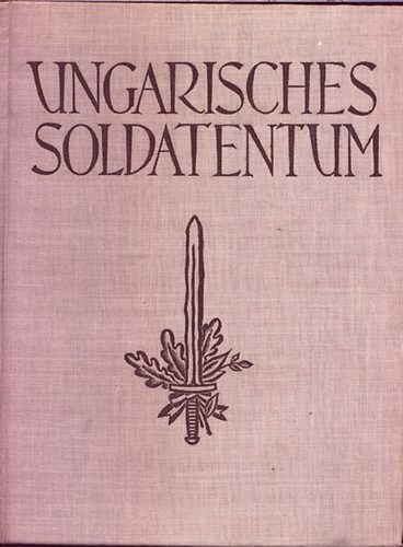 �rp�d Mark� - Ungarisches Soldatentum 895-1914