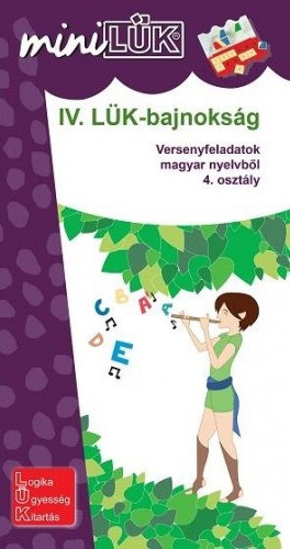 iV. L�K-bajnoks�g - versenyfeladatok magyar nyelvb�l 4. oszt�ly