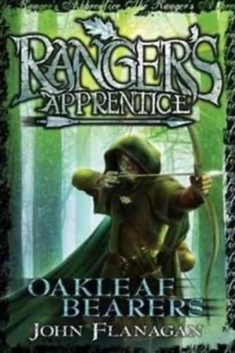 John Flanagan - Ranger's Apprentice - Oakleaf Bearers