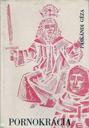 Páskándi Géza - Pornokrácia