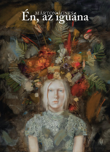 M�rton �gnes - �n, az igu�na