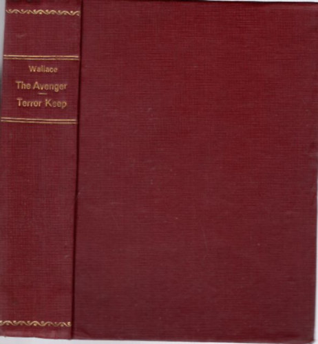 Edgar Wallace - Collection of British Authors - The Avenger - Terror Keep
