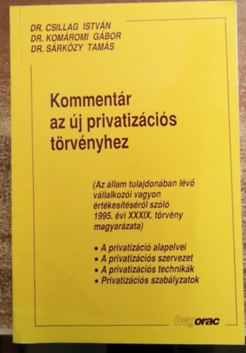 Dr. Csillag I.-Dr. Komromi G.-Dr. Srkzy T. - Kommentr az j privatizcis trvnyhez