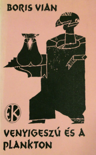 Boris Vian - Venyigesz� �s a plankton