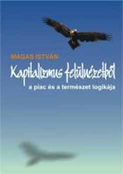 Magas Istv�n - Kapitalizmus fel�ln�zetb�l