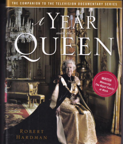 Robert Hardman - A Year with the Queen