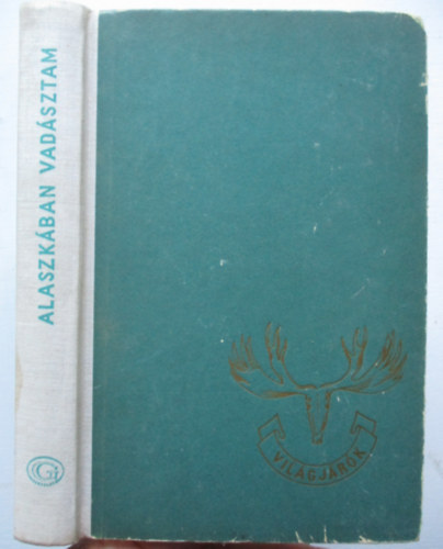 Szchenyi Zsigmond - Alaszkban vadsztam