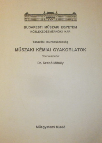 Dr. Szab Mihly - Mszaki kmiai gyakorlatok