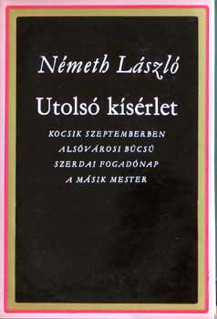 Németh László - Utolsó kisérlet Munkái I.-II.