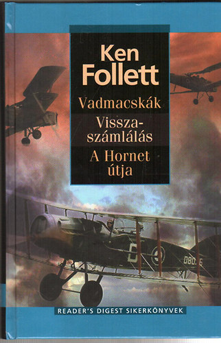 Ken Follett - Vadmacskk - Visszaszmlls - A Hornet tja