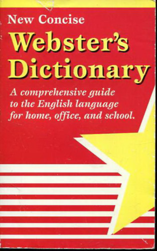 Webster's Dictionary - A comprehensive guide to the English language for home, office, and school.