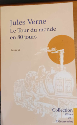 Verne Jules - Le Tour du monde en 80 jours - Tome II