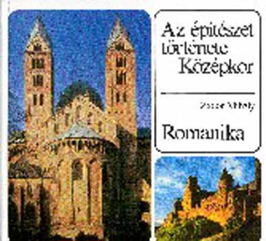 Zdor Mihly - Az ptszet trtnete - Kzpkor. Romanika