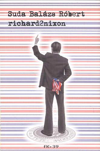 richard2nixon (watergate-rev�) + �tkozott tehenek (2 m�,egy k�tetben)
