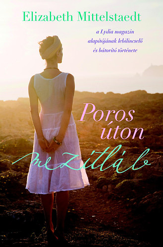 Elizabeth Mittelstaedt - Poros úton mezítláb