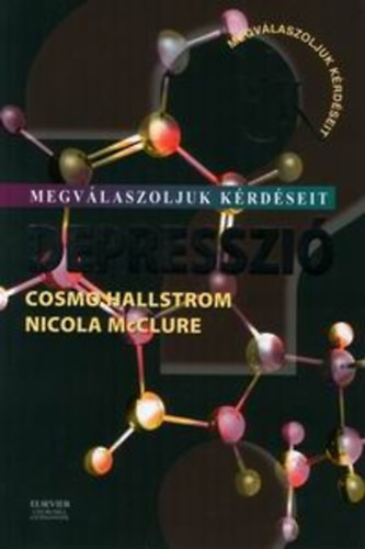 Nicola McClure; Cosmo Hallstr�m - Megv�laszoljuk k�rd�seit - Depresszi�
