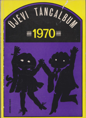 �j�vi t�ncalbum 1970. - �nekhangra �s zongor�ra, git�rjelz�ssel