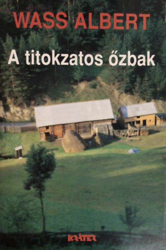 Wass Albert - A titokzatos zbak