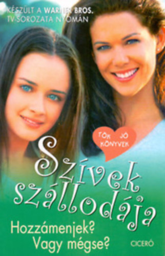 Szívek szállodája 3. - Hozzámenjek? Vagy mégse?