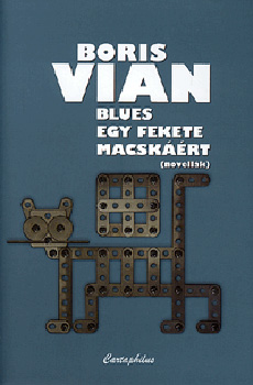 Boris Vian - Blues egy fekete macskrt