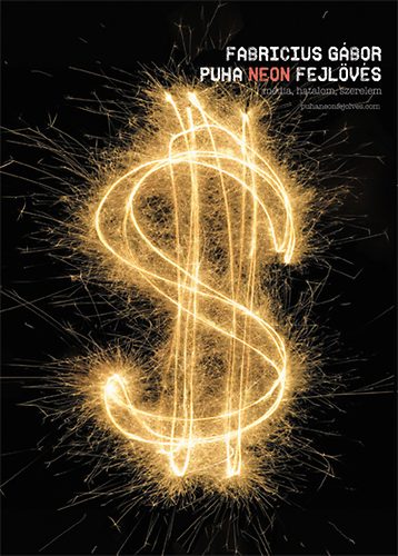 Fabricius Gábor - Puha Neon Fejlövés