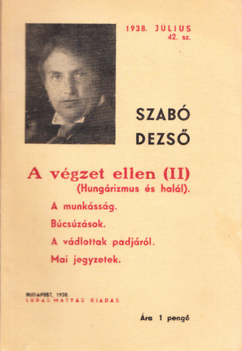 Szabó Dezső - A végzet ellen II. (Hungárizmus és halál)