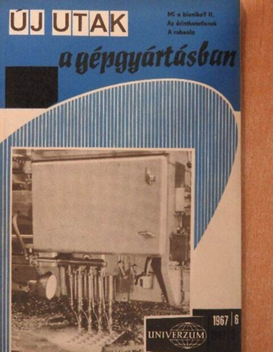 Univerzum - �j utak a g�pgy�rt�sban 1967/6