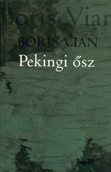 Boris Vian - Pekingi �sz