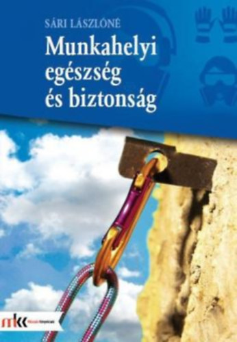 Sári Lászlóné - Munkahelyi egészség és biztonság