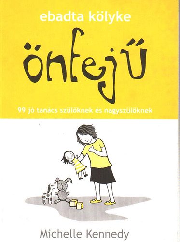 Michelle Kennedy - �nfej� (Ebadta k�lyke)