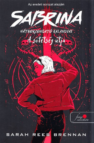 Sarah Rees Brennan - A sttsg tja (Sabrina htborzongat kalandjai)