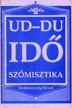 Stefanovszky Dezs - Ud-Du id szmisztika