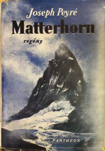 Joseph Peyr� - Matterhorn