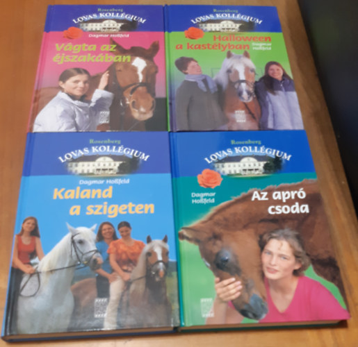 Dagmar Hoßfeld - Lovas Kollégium: Az apró csoda + Kaland a szigeten + Vágta az éjszakában + Hallowen a kastélyban