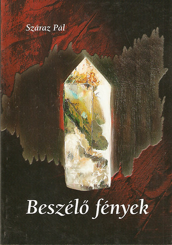 Sz�raz P�l - Besz�l� f�nyek