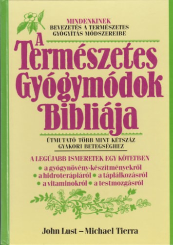 Lust, John-Tierra, Michael - A termszetes gygymdok biblija