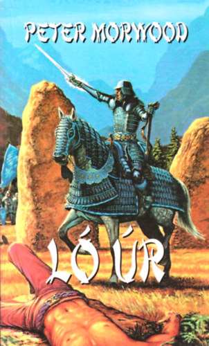 Peter Morwood - Ló úr